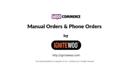 WooCommerce Phone Orders & Manual Orders By IgniteWoo Latest